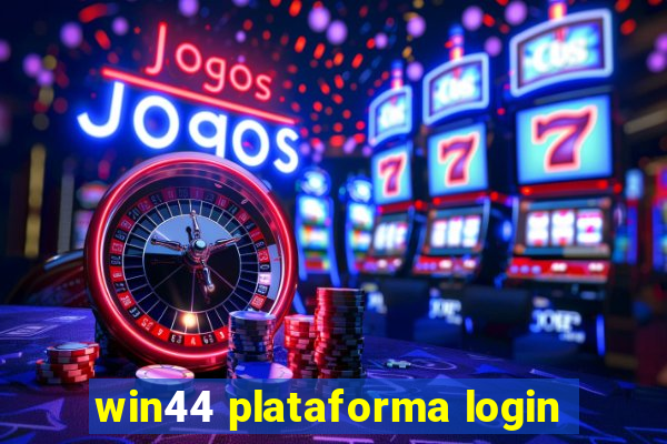 win44 plataforma login